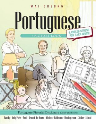 Portuguese Picture Book: Portuguese Pictorial Dictionary (Color and Learn)