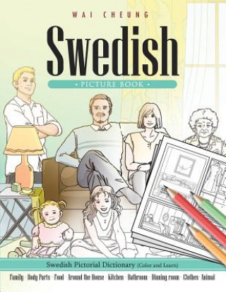 Swedish Picture Book: Swedish Pictorial Dictionary (Color and Learn)