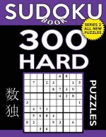 Sudoku Book 300 Hard Puzzles: Sudoku Puzzle Book With Only One Level of Difficulty