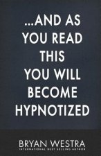 ...And As You Read This You Will Become Hypnotized
