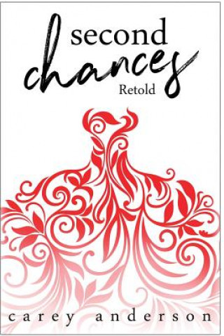 Second Chances: Retold
