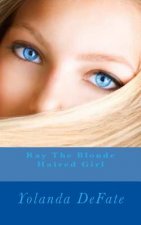 Ray The Blonde Haired Girl