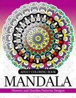 Adult coloring Book Mandala: Flowers and Doodles Patterns Designs