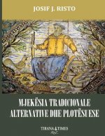 Mjekesia Tradicionale Alternative Dhe Plotesuese