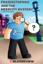 Fraser2TheMax and the MeepCity Mystery: F2TM (Adventures in Roblox)