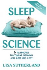 Sleep: 6 Techniques to Combat Insomnia and Sleep Like a Cat