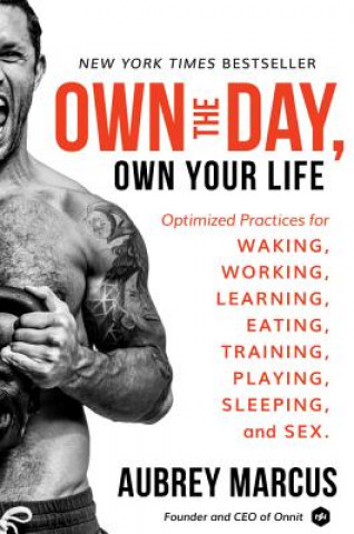 Own the Day, Own Your Life (Aubrey Marcus)(Kemény kötésű)