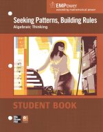EMPower Math, Seeking Patterns, Building Rules: Algebraic Thinking, Student Edition