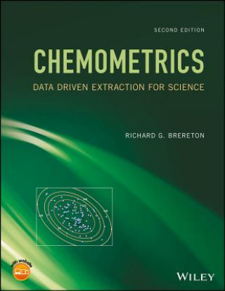 Chemometrics - Data Driven Extraction for Science 2e