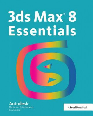 Autodesk 3ds Max 8 Essentials