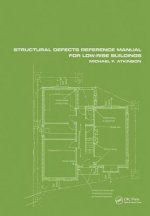 Structural Defects Reference Manual for Low-Rise Buildings