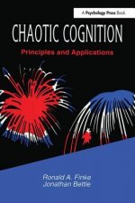 Chaotic Cognition Principles and Applications