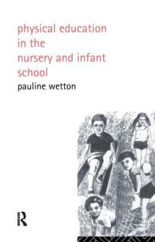 Physical Education in Nursery and Infant Schools