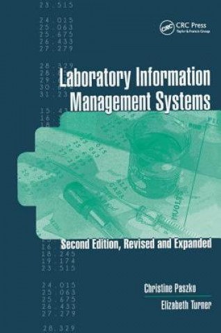 Laboratory Information Management Systems, Second Edition,