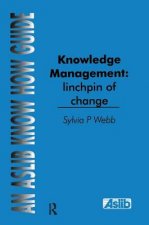 Knowledge Management: Linchpin of Change