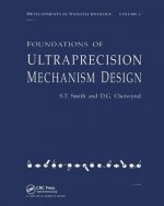 Foundations of Ultra-Precision Mechanism Design