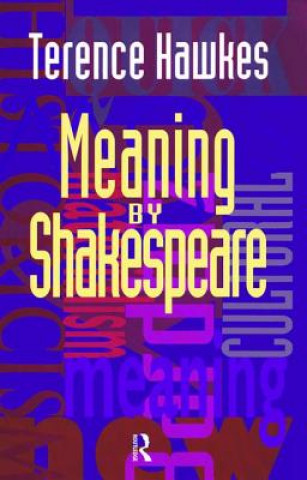 Meaning by Shakespeare