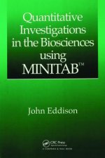 Quantitative Investigations in the Biosciences using MINITAB