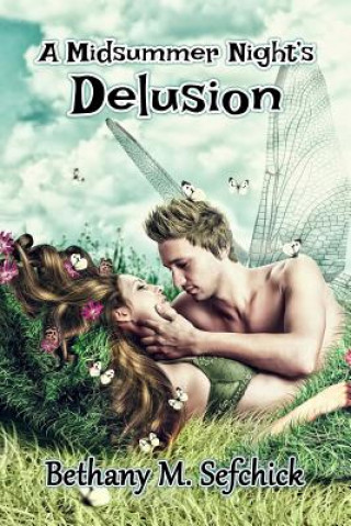 Midsummer Night's Delusion