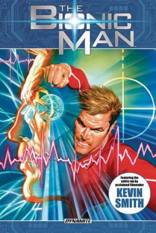 Bionic Man Omnibus Volume 1