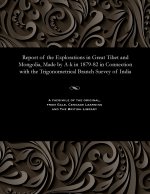 Report of the Explorations in Great Tibet and Mongolia, Made by A-K in 1879-82 in Connection with the Trigonometrical Branch Survey of India