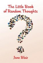 Little Book of Random Thoughts
