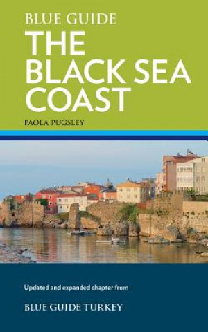 Blue Guide the Black Sea Coast