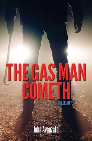 Gas Man Cometh