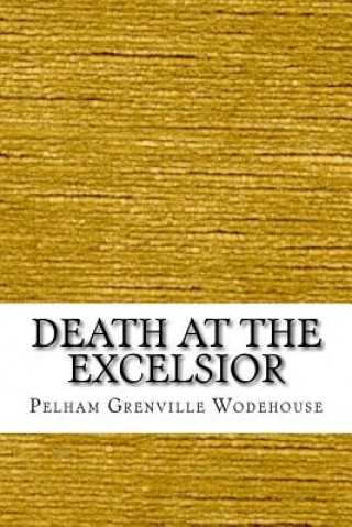 Death at the Excelsior