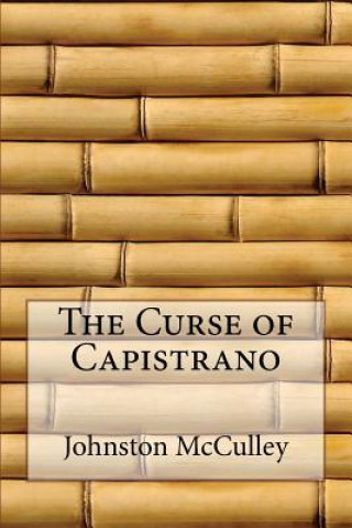 The Curse of Capistrano