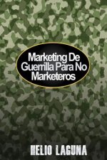 Marketing De Guerrilla Para No Marketeros