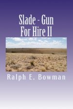 Slade - Gun For Hire II