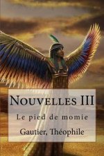 Nouvelles III: Le pied de momie