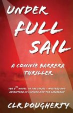 Under Full Sail - A Connie Barrera Thriller
