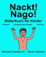 Nackt! Nago!: Ein Bilderbuch für Kinder Deutsch-Polnisch (Zweisprachige Ausgabe)