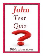 John Bible Quiz: Test Your Knowledge