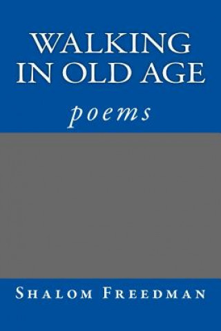 Walking In Old Age