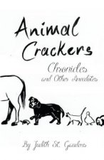 Animal Crackers Chronicles and Other Anecdotes