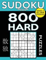Sudoku Book 800 Hard Puzzles: Sudoku Puzzle Book With Only One Level of Difficulty