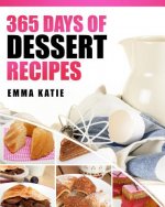 Desserts: 365 Days of Dessert Recipes (Healthy, Dessert Books, For Two, Paleo, Low Carb, Gluten Free, Ketogenic Diet, Clean Eati