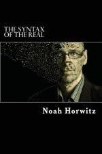 The Syntax of the Real: Beyond Semantics and its Dialectics