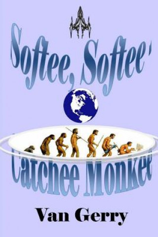 Softee, Softee, Catchee Monkee
