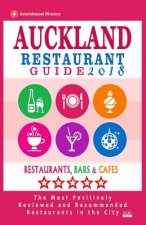 Auckland Restaurant Guide 2018: Best Rated Restaurants in Auckland, New Zealand - 500 Restaurants, Bars and Cafés recommended for Visitors, 2018