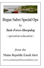 Rogue Sabre Special Ops: by Task-Force-Sheepdog - operation-education -