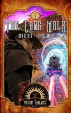 The Long Walk: The Verge Walker Book 1