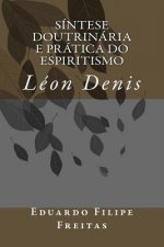 Síntese Doutrinária e Prática do Espiritismo