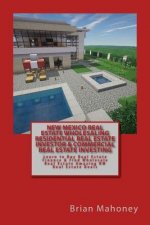 New Mexico Real Estate Wholesaling Residential Real Estate Investor & Commercial Real Estate Investing: Learn to Buy Real Estate Finance & Find Wholes