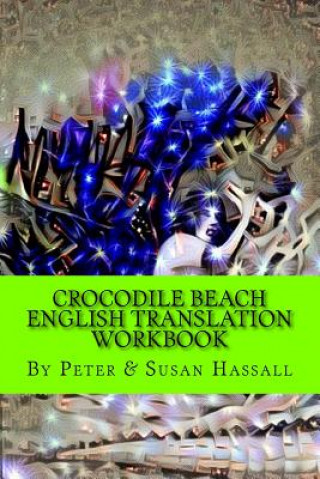 Crocodile Beach: English Translation Workbook