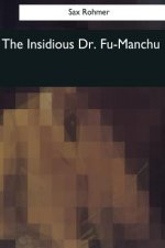 The Insidious Dr. Fu-Manchu