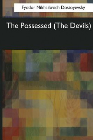 The Possessed: (The Devils)